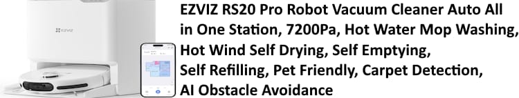 EZVIZ RS20 Pro Robot Vacuum Cleaner Auto All in One Station, 7200Pa, Hot Water Mop Washing, Hot Wind Self Drying, Self Emptying, Self Refilling, Pet Friendly, Carpet Detection, AI Obstacle Avoidance