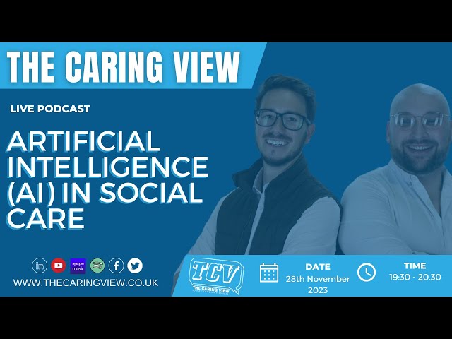 The Caring View - The Social Care Chat Show